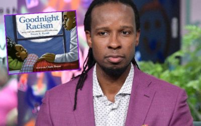 ‘How to Be an Anti-Racist’ Author Ibram X. Kendi Next Book: ‘Goodnight Racism’